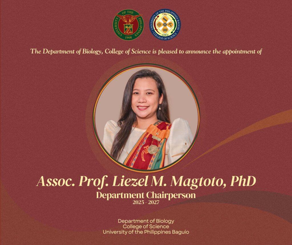 The Department of Biology, College of Science, UP Baguio warmly welcomes our new Department Chairperson, Assoc. Prof. Liezel M. Magtoto, PhD!