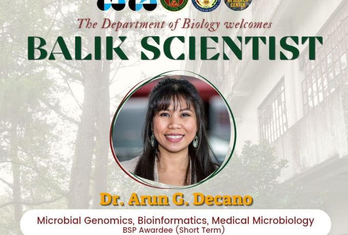 The Department of Biology welcomes Balik Scientist Program (BSP) Awardee Dr. Arun Decano